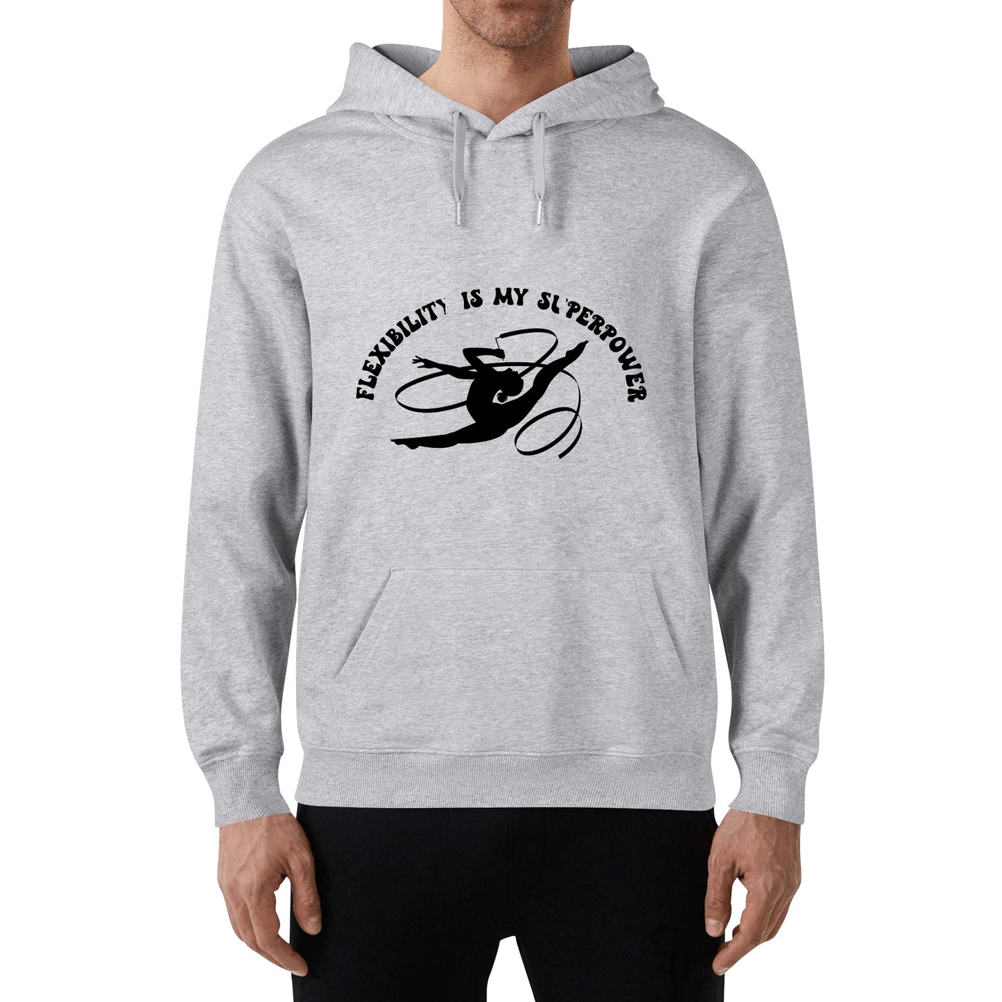 Flexibility Is My Superpower / Unisex Cotton Hoodie